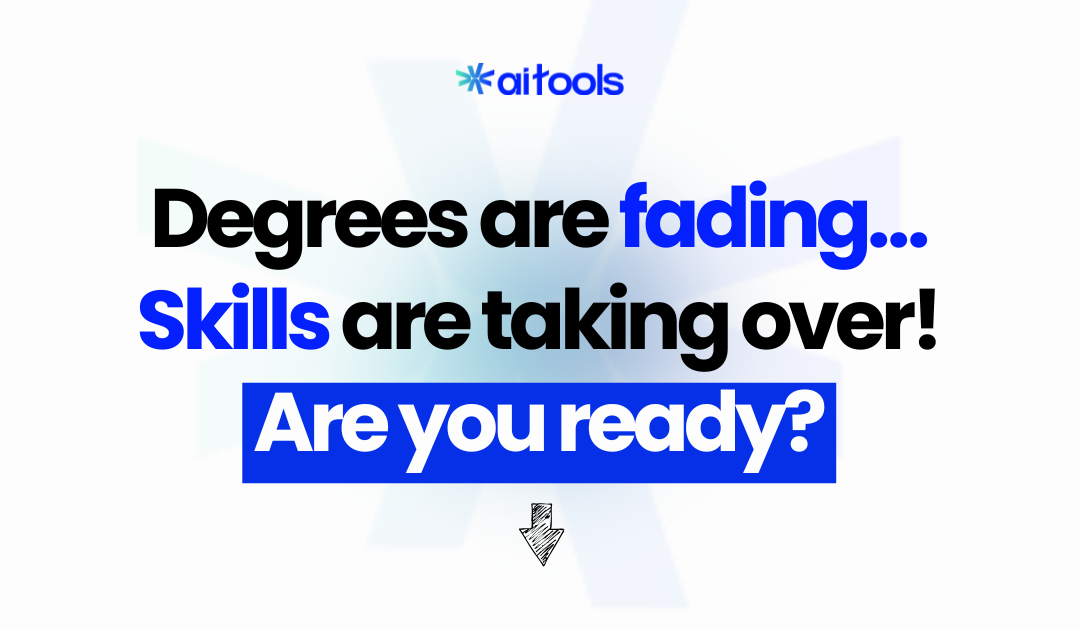 From Degrees to Skills - Why the Future of Education is Skill-Based Learning